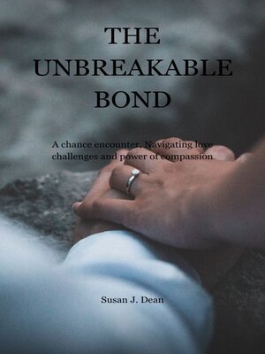 cover image of THE UNBREAKABLE BOND
